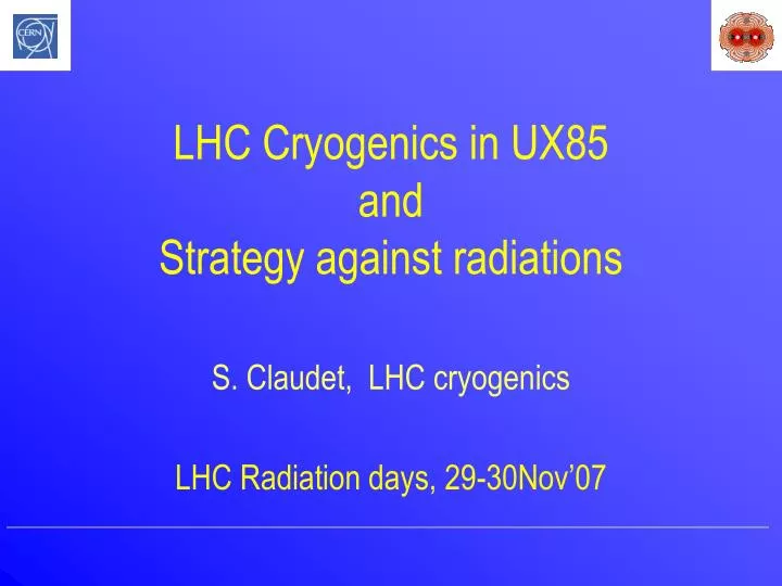 lhc cryogenics in ux85 and strategy against radiations