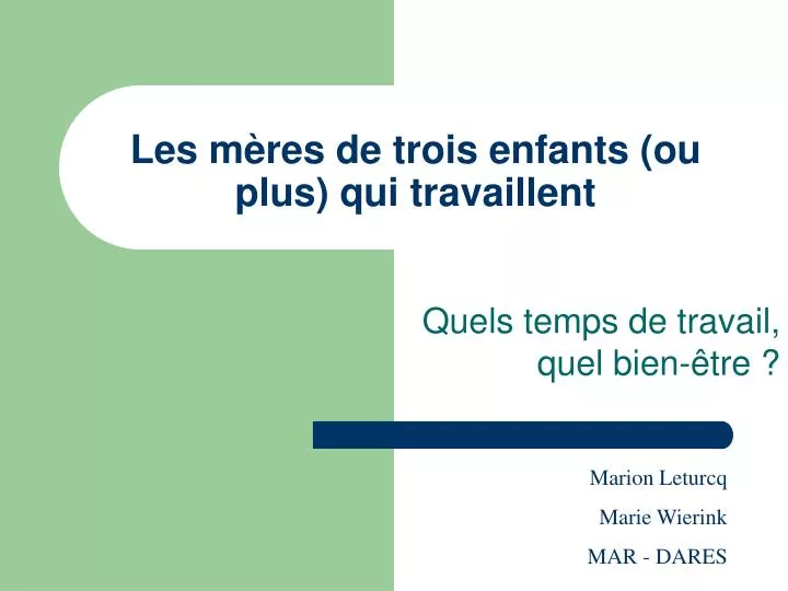 les m res de trois enfants ou plus qui travaillent