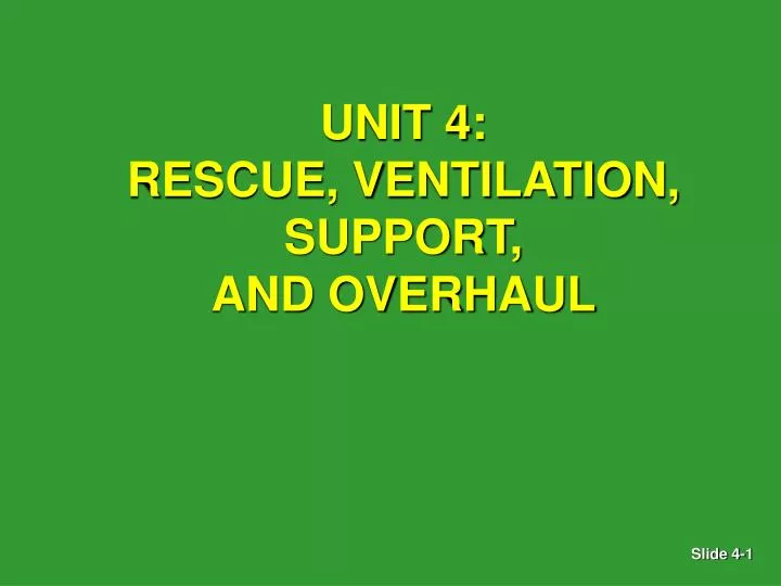 unit 4 rescue ventilation support and overhaul