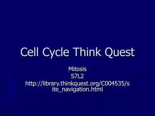 Cell Cycle Think Quest