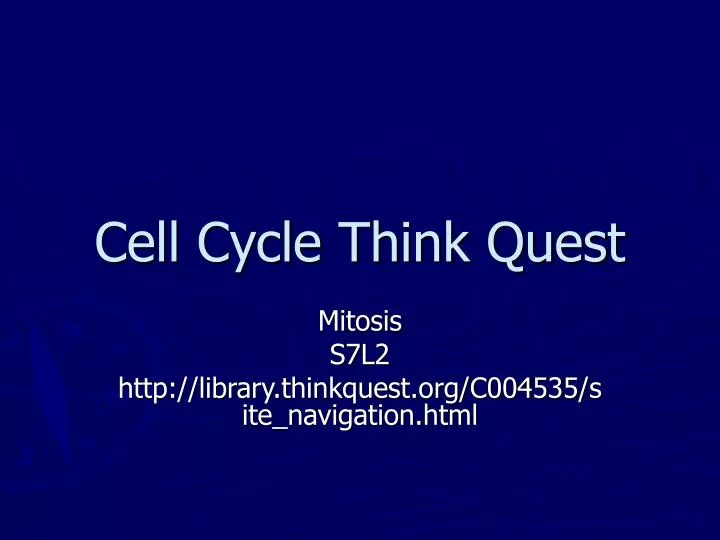 cell cycle think quest