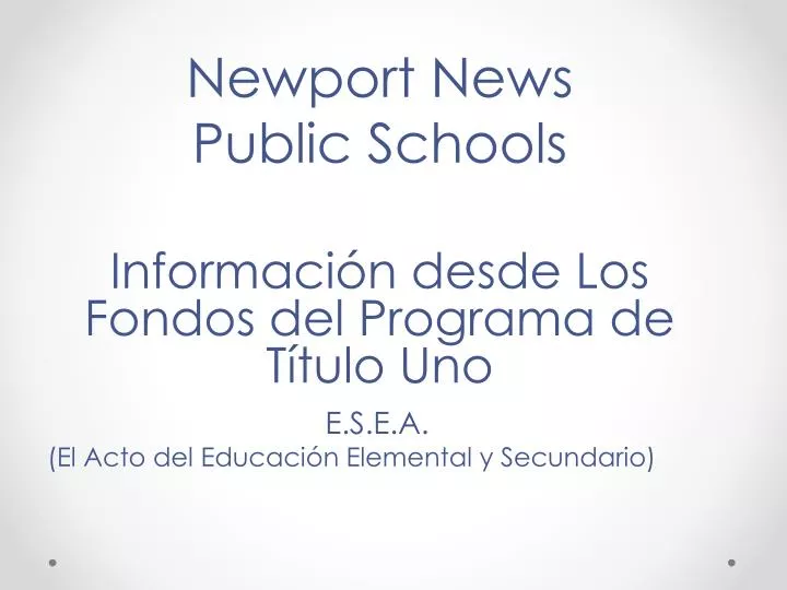 newport news public schools informaci n desde los fondos del programa de t tulo uno