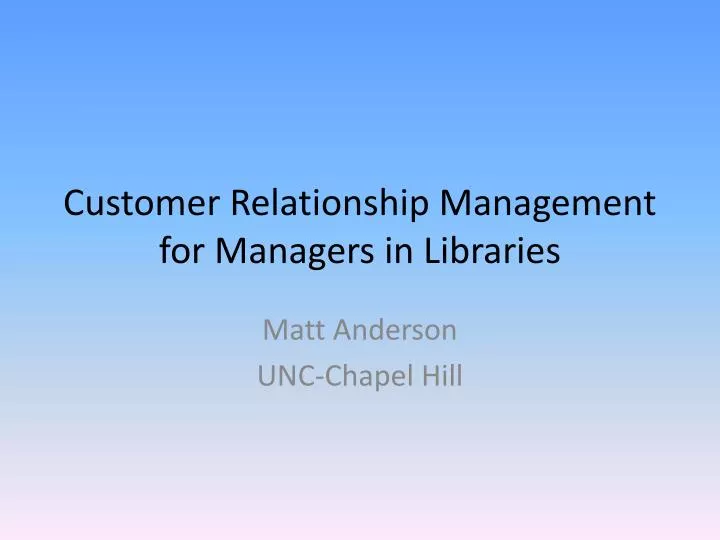 customer relationship management for managers in libraries