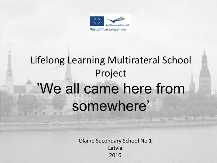 lifelong learning multirateral school project we all came here from somewhere