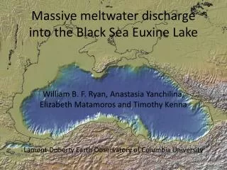 Massive meltwater discharge into the Black Sea Euxine Lake
