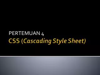 CSS ( Cascading Style Sheet)