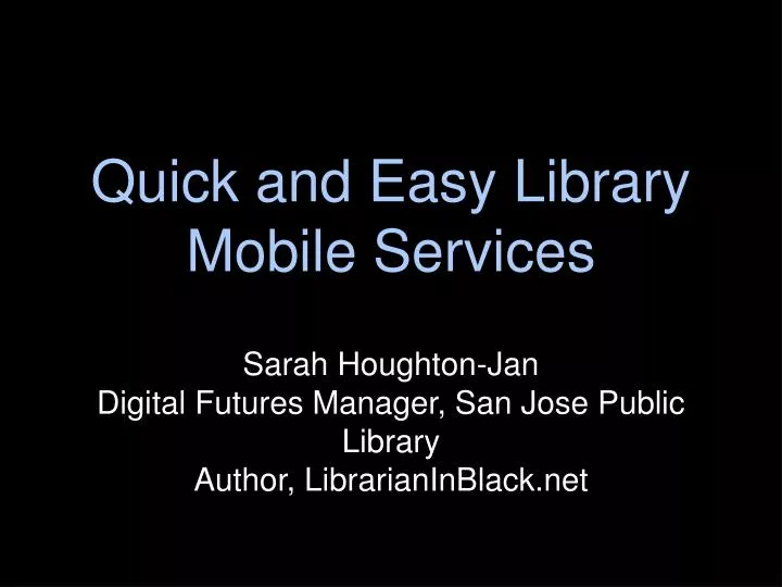 quick and easy library mobile services