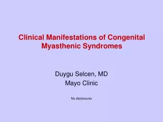 Clinical Manifestations of Congenital Myasthenic Syndromes