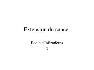 Extension du cancer