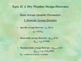 Topic II. 4. Dry Weather Design Flowrates