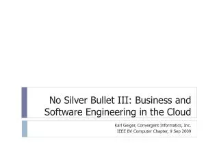 No Silver Bullet III: Business and Software Engineering in the Cloud