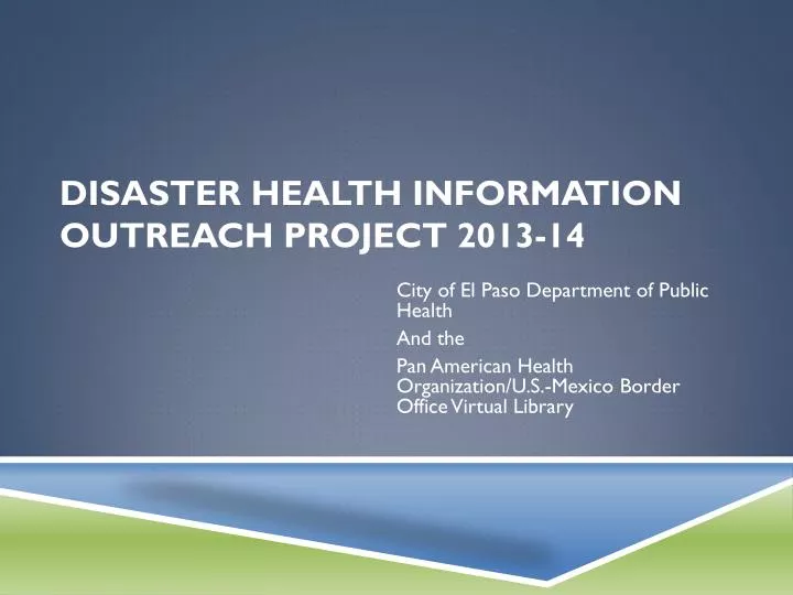 disaster health information outreach project 2013 14