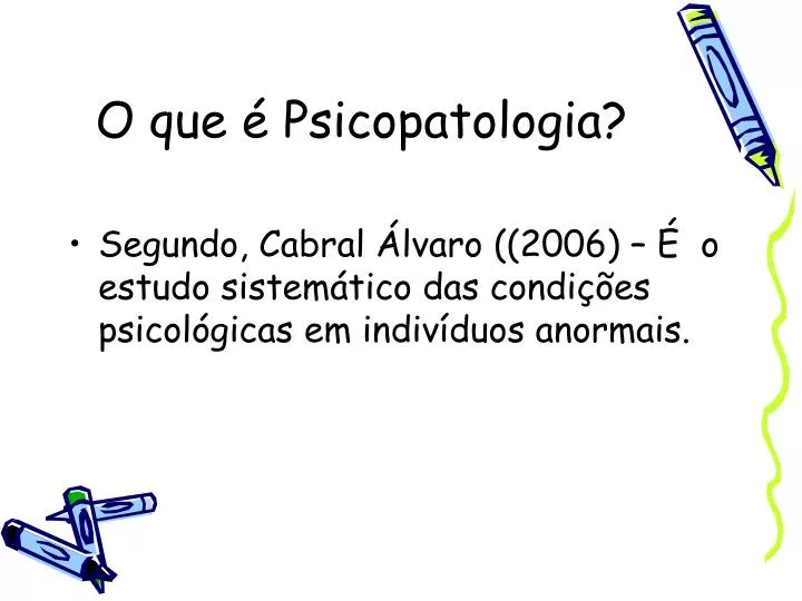 o que psicopatologia