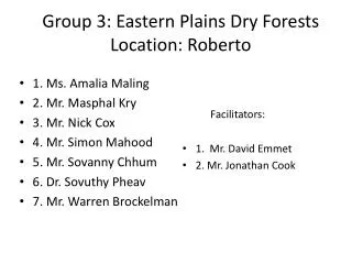 Group 3: Eastern Plains Dry Forests Location: Roberto