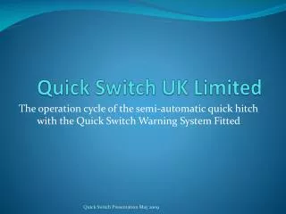 Quick Switch UK Limited