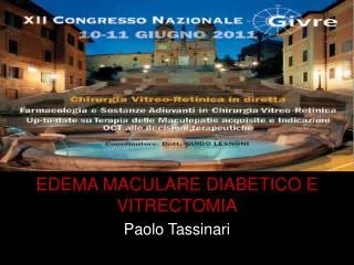EDEMA MACULARE DIABETICO E VITRECTOMIA Paolo Tassinari