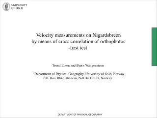 Velocity measurements on Nigardsbreen by means of cross correlation of orthophotos -first test