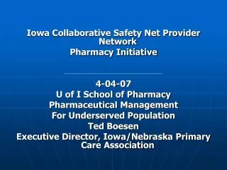 Iowa Collaborative Safety Net Provider Network Pharmacy Initiative 4-04-07
