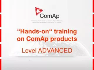 “Hands-on“ training on ComAp products Level ADVANCED