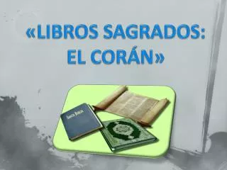 «LIBROS SAGRADOS: EL CORÁN»