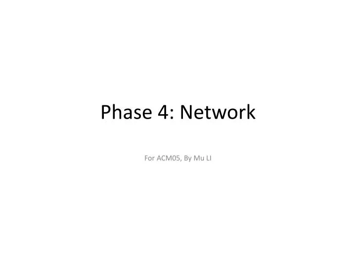 phase 4 network