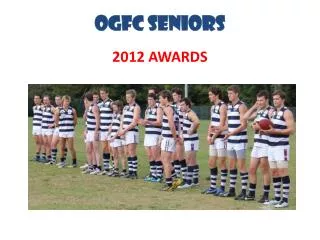 OGFC SENIORS 2012 AWARDS