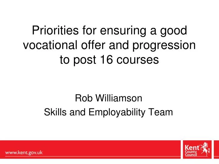priorities for ensuring a good vocational offer and progression to post 16 courses