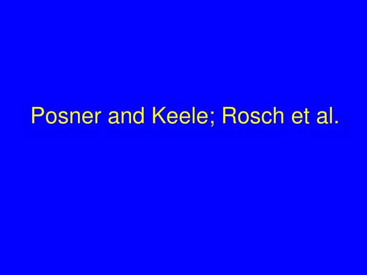 posner and keele rosch et al