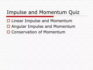 Impulse and Momentum Quiz