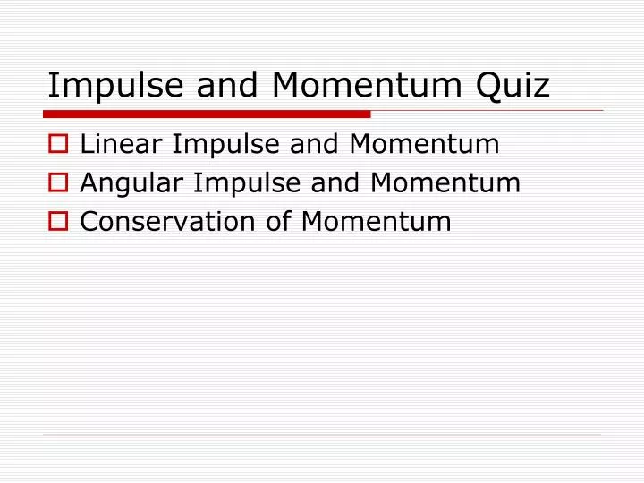 impulse and momentum quiz