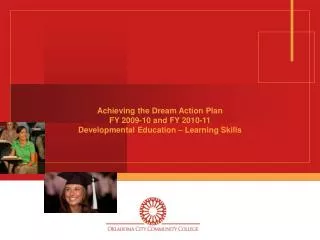 Achieving the Dream Action Plan FY 2009-10 and FY 2010-11