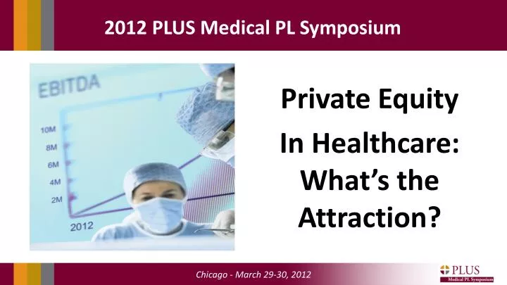 private equity in healthcare what s the attraction
