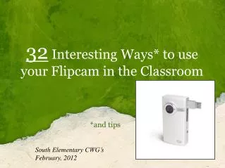 32  Interesting Ways* to use your Flipcam in the Classroom