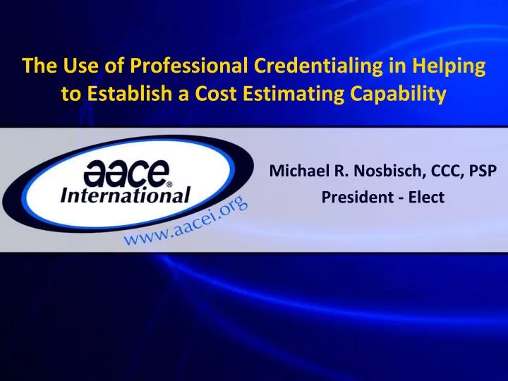 the use of professional credentialing in helping to establish a cost estimating capability