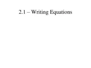 2.1 – Writing Equations
