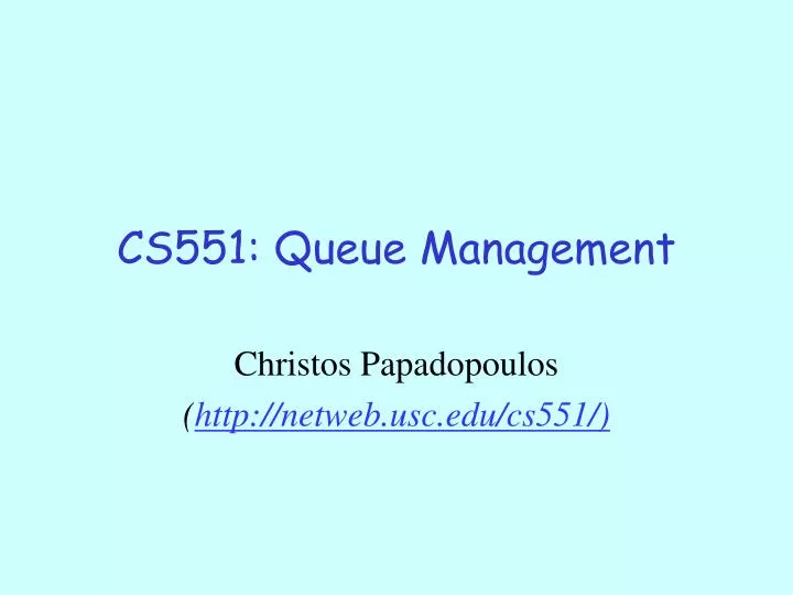 cs551 queue management