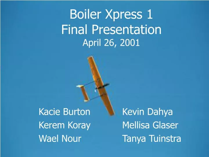 boiler xpress 1 final presentation april 26 2001