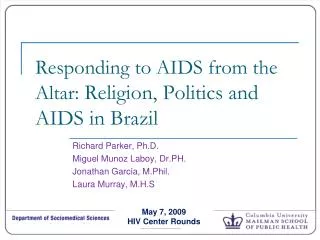 Responding to AIDS from the Altar: Religion, Politics and AIDS in Brazil