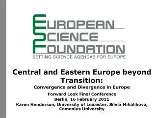 Central and Eastern Europe beyond Transition: Convergence and Divergence in Europe
