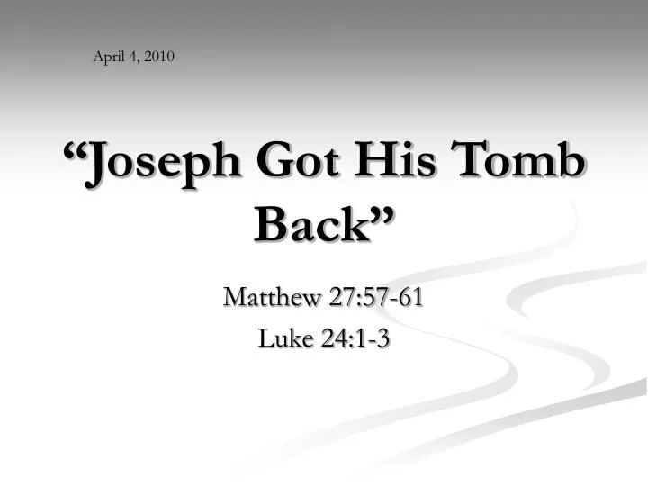 joseph got his tomb back