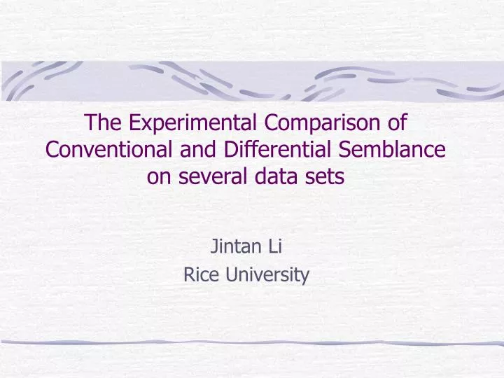 the experimental comparison of conventional and differential semblance on several data sets