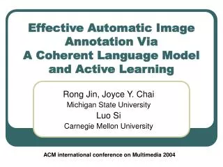 Effective Automatic Image Annotation Via A Coherent Language Model and Active Learning