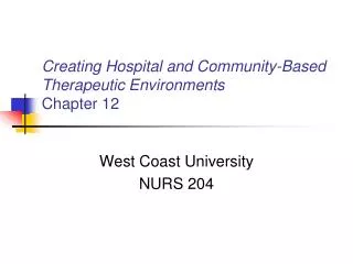 Creating Hospital and Community-Based Therapeutic Environments Chapter 12