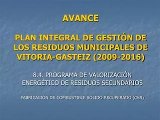 AVANCE PLAN INTEGRAL DE GESTIÓN DE LOS RESIDUOS MUNICIPALES DE VITORIA-GASTEIZ (2009-2016)
