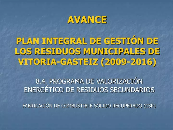 avance plan integral de gesti n de los residuos municipales de vitoria gasteiz 2009 2016