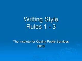 Writing Style Rules 1 - 3