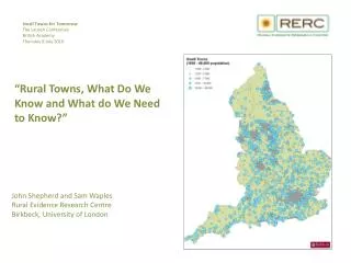 “ Rural Towns, What Do We Know and What do We Need to Know?”