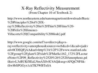 X-Ray Reflectivity Measurement (From Chapter 10 of Textbook 2)