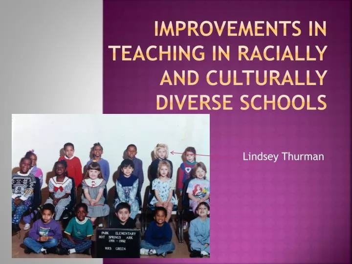improvements in teaching in racially and culturally diverse schools