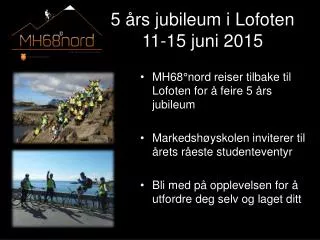 5 års jubileum i Lofoten 11-15 juni 2015